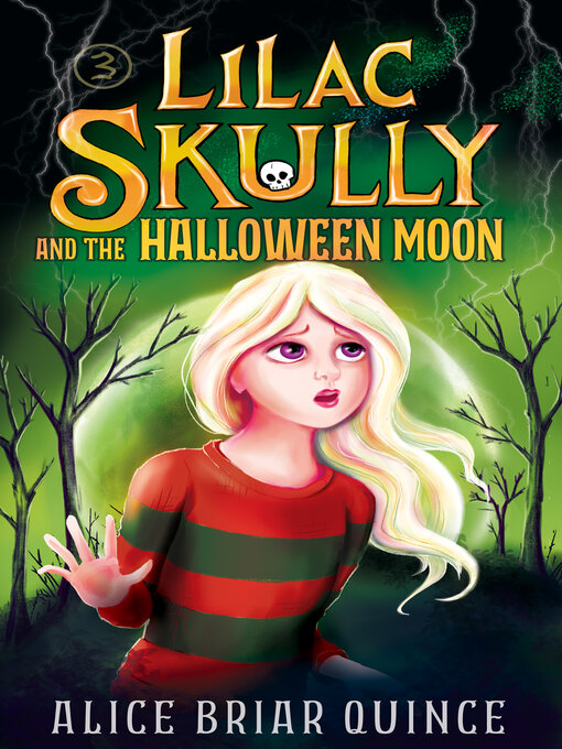 Title details for Lilac Skully and the Halloween Moon by Alice Briar Quince - Available